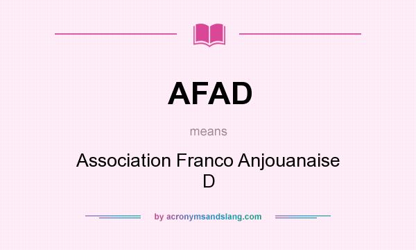 What does AFAD mean? It stands for Association Franco Anjouanaise D