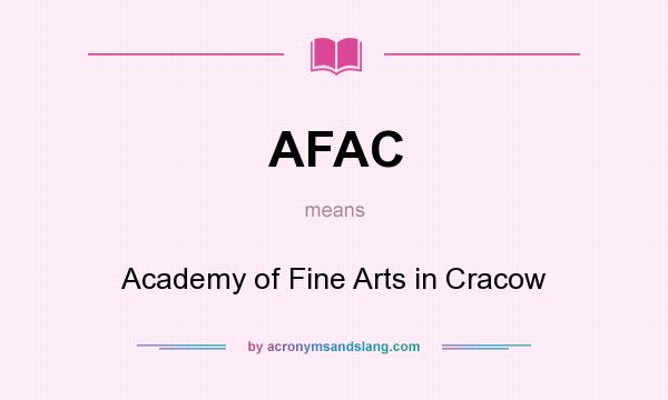 What does AFAC mean? It stands for Academy of Fine Arts in Cracow