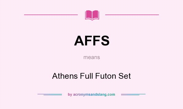 What does AFFS mean? It stands for Athens Full Futon Set