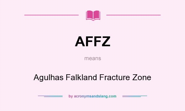 What does AFFZ mean? It stands for Agulhas Falkland Fracture Zone
