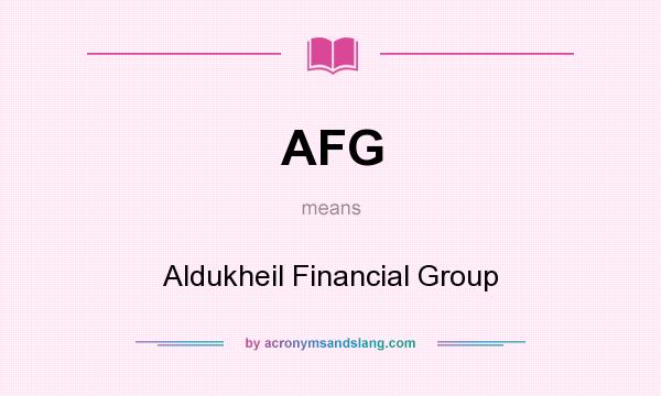 What does AFG mean? It stands for Aldukheil Financial Group