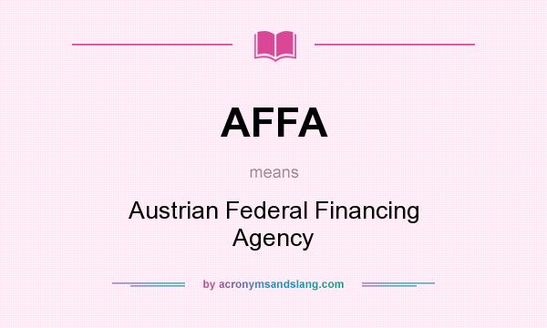 What does AFFA mean? It stands for Austrian Federal Financing Agency