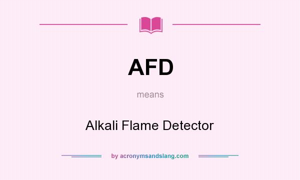 What does AFD mean? It stands for Alkali Flame Detector