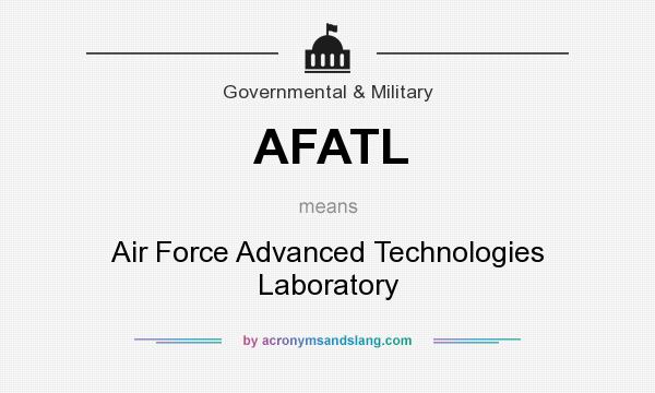What does AFATL mean? It stands for Air Force Advanced Technologies Laboratory