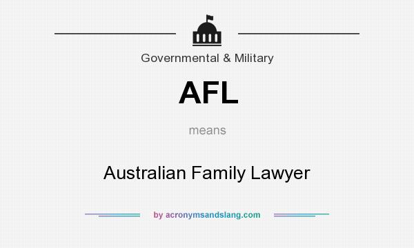 What does AFL mean? It stands for Australian Family Lawyer