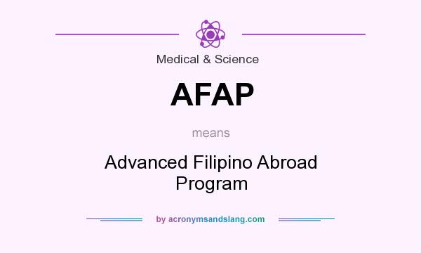 What does AFAP mean? It stands for Advanced Filipino Abroad Program