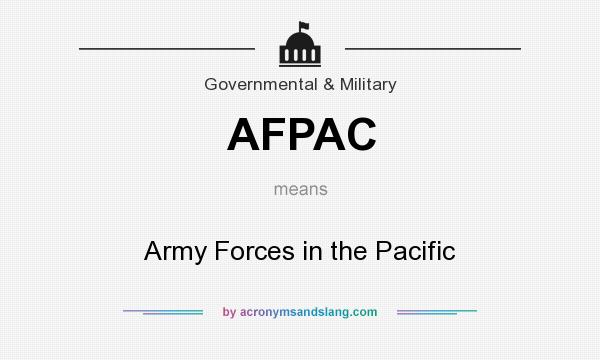 What does AFPAC mean? It stands for Army Forces in the Pacific