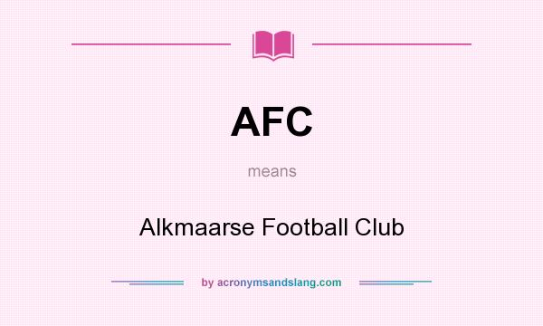 What does AFC mean? It stands for Alkmaarse Football Club