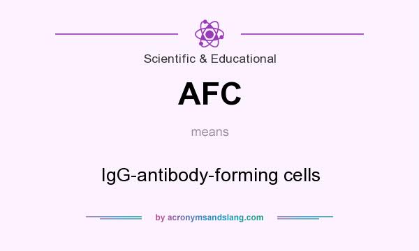 What does AFC mean? It stands for IgG-antibody-forming cells