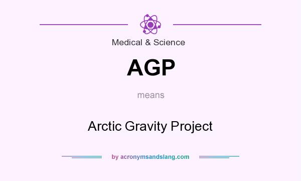 What does AGP mean? It stands for Arctic Gravity Project