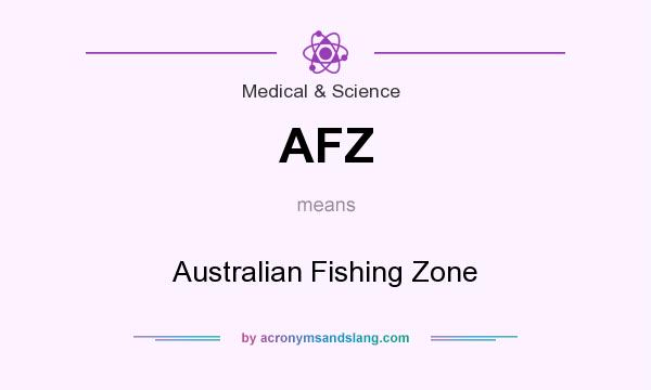 What does AFZ mean? It stands for Australian Fishing Zone