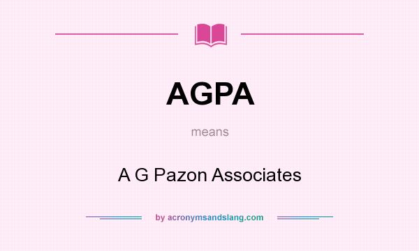What does AGPA mean? It stands for A G Pazon Associates