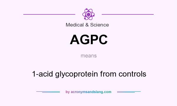 What does AGPC mean? It stands for 1-acid glycoprotein from controls