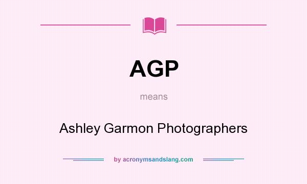 What does AGP mean? It stands for Ashley Garmon Photographers