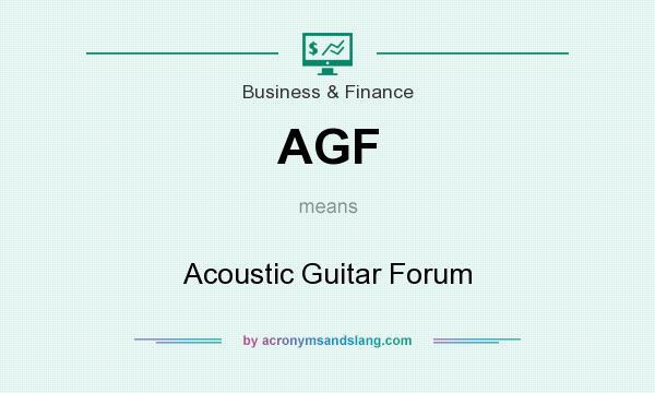 What does AGF mean? It stands for Acoustic Guitar Forum