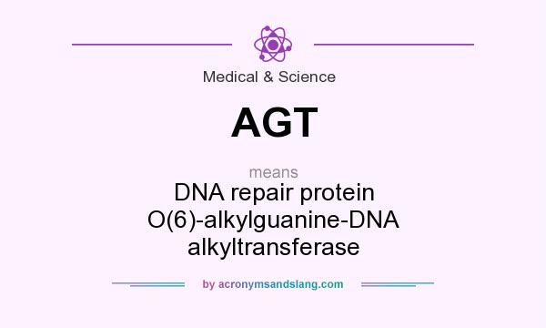 What does AGT mean? It stands for DNA repair protein O(6)-alkylguanine-DNA alkyltransferase