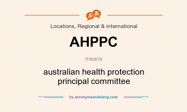 What does AHPPC mean? It stands for australian health protection principal committee