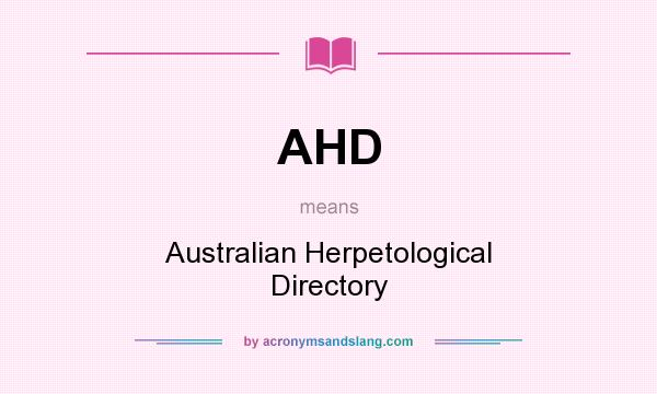 What does AHD mean? It stands for Australian Herpetological Directory