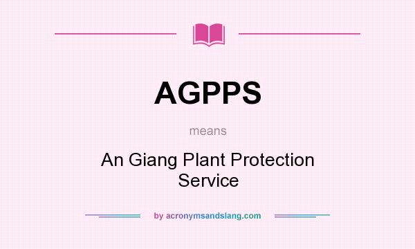 What does AGPPS mean? It stands for An Giang Plant Protection Service