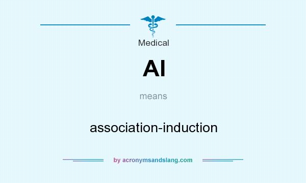 What does AI mean? It stands for association-induction
