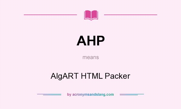 What does AHP mean? It stands for AlgART HTML Packer