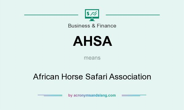 What does AHSA mean? It stands for African Horse Safari Association
