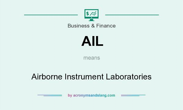 What does AIL mean? It stands for Airborne Instrument Laboratories