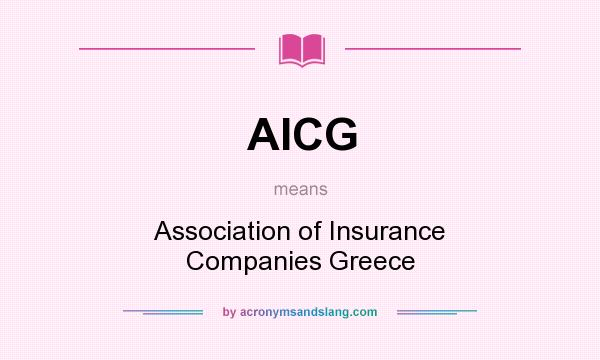 What does AICG mean? It stands for Association of Insurance Companies Greece