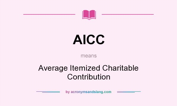What does AICC mean? It stands for Average Itemized Charitable Contribution