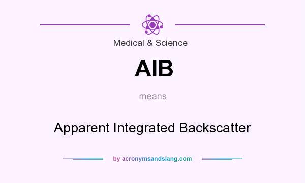 What does AIB mean? It stands for Apparent Integrated Backscatter