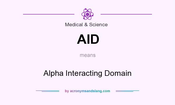 What does AID mean? It stands for Alpha Interacting Domain
