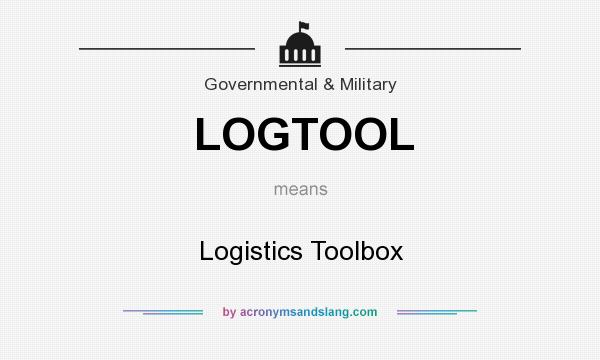 What does LOGTOOL mean? It stands for Logistics Toolbox