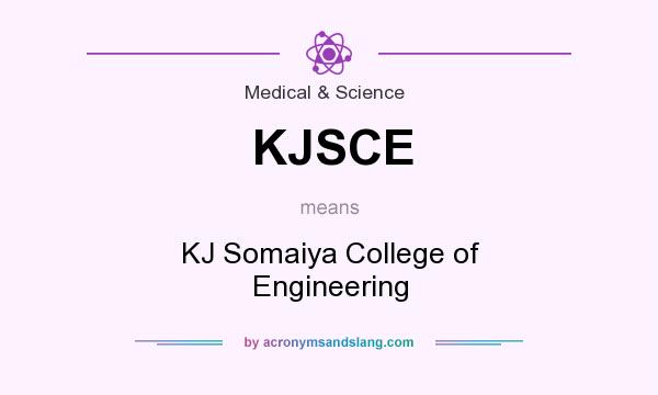 What does KJSCE mean? It stands for KJ Somaiya College of Engineering