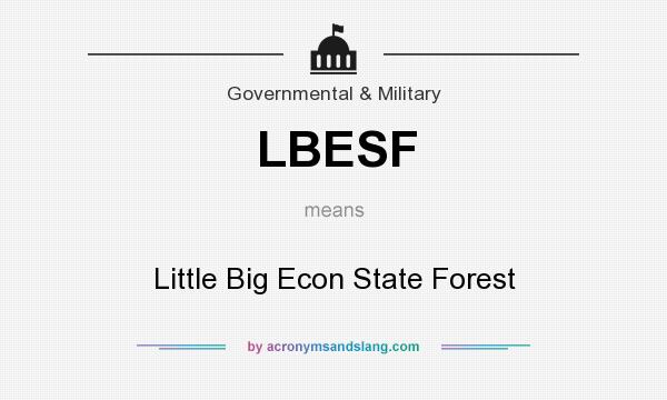 What does LBESF mean? It stands for Little Big Econ State Forest