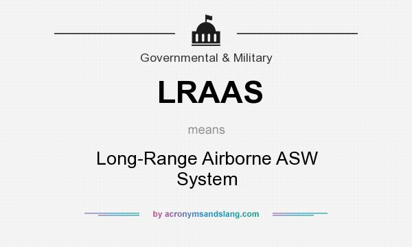 What does LRAAS mean? It stands for Long-Range Airborne ASW System