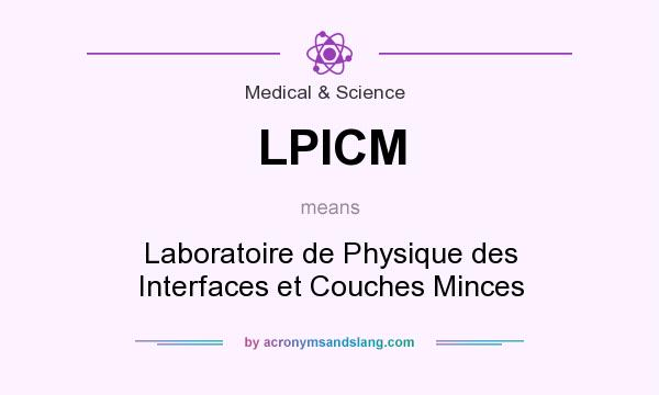 What does LPICM mean? It stands for Laboratoire de Physique des Interfaces et Couches Minces