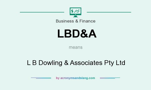 What does LBD&A mean? It stands for L B Dowling & Associates Pty Ltd