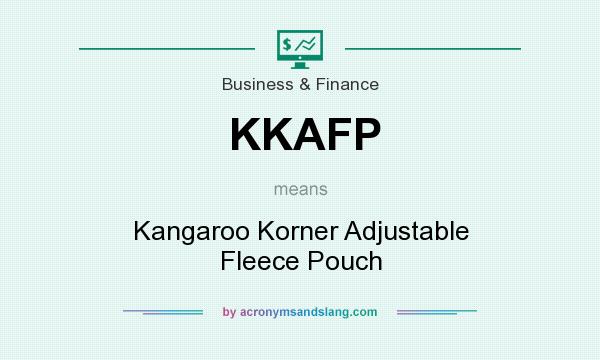 What does KKAFP mean? It stands for Kangaroo Korner Adjustable Fleece Pouch
