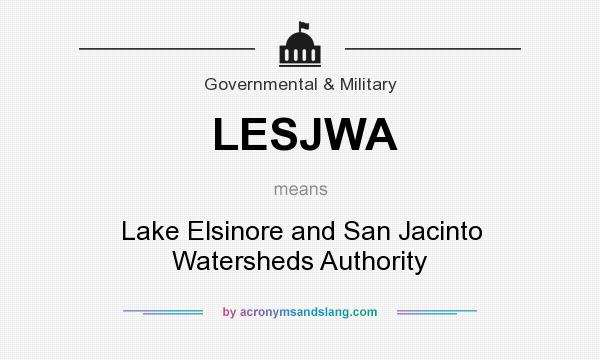 What does LESJWA mean? It stands for Lake Elsinore and San Jacinto Watersheds Authority