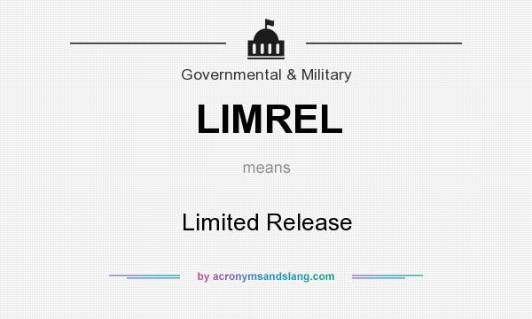 What does LIMREL mean? It stands for Limited Release