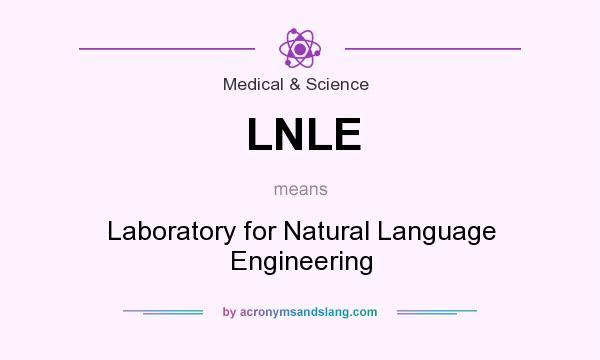 What does LNLE mean? It stands for Laboratory for Natural Language Engineering
