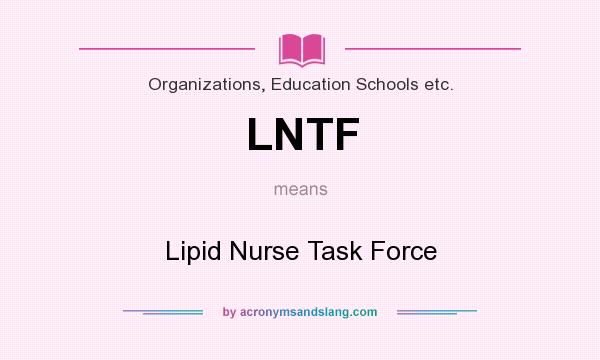 What does LNTF mean? It stands for Lipid Nurse Task Force