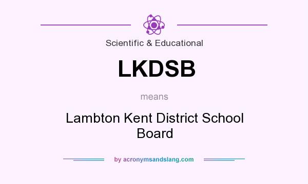 What does LKDSB mean? It stands for Lambton Kent District School Board