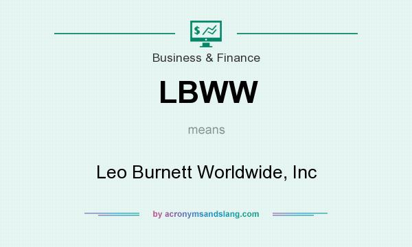What does LBWW mean? It stands for Leo Burnett Worldwide, Inc
