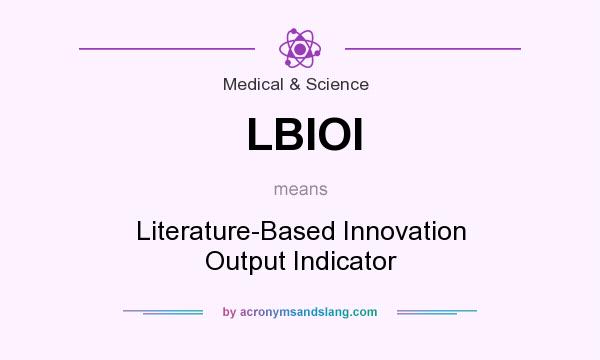 What does LBIOI mean? It stands for Literature-Based Innovation Output Indicator