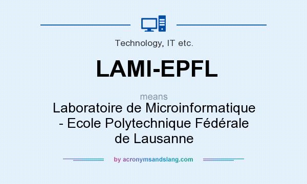 What does LAMI-EPFL mean? It stands for Laboratoire de Microinformatique - Ecole Polytechnique Fédérale de Lausanne