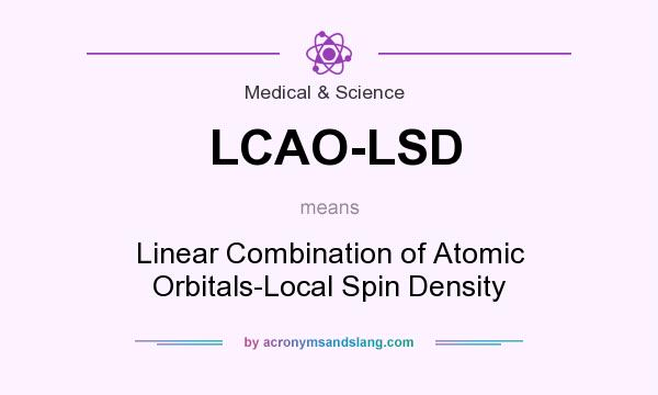 What does LCAO-LSD mean? It stands for Linear Combination of Atomic Orbitals-Local Spin Density