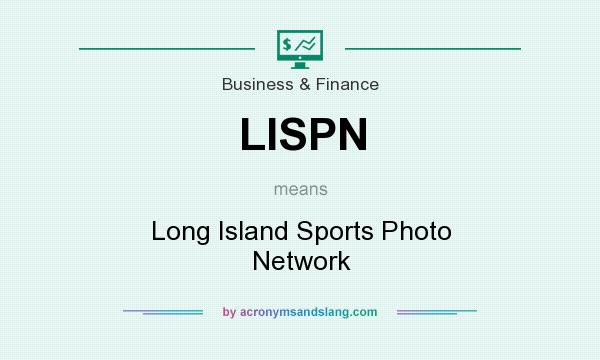 What does LISPN mean? It stands for Long Island Sports Photo Network