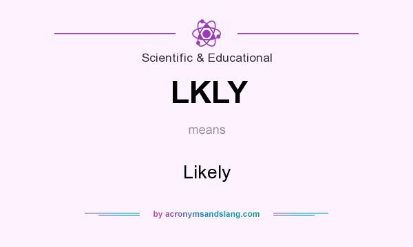 What does LKLY mean? It stands for Likely