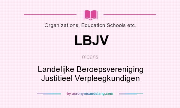 What does LBJV mean? It stands for Landelijke Beroepsvereniging Justitieel Verpleegkundigen